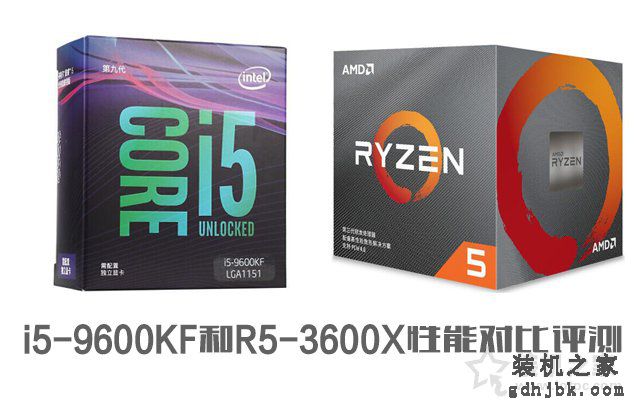 R5-3600X和i5-9600KF哪个好？i5-9600KF和R5-3600X性能对比评测